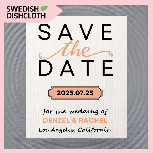 SAVE-THE-DATE ANNOUNCEMENT ~  Swedish Dishcloth [Center style A - pink, black, gold or peach]