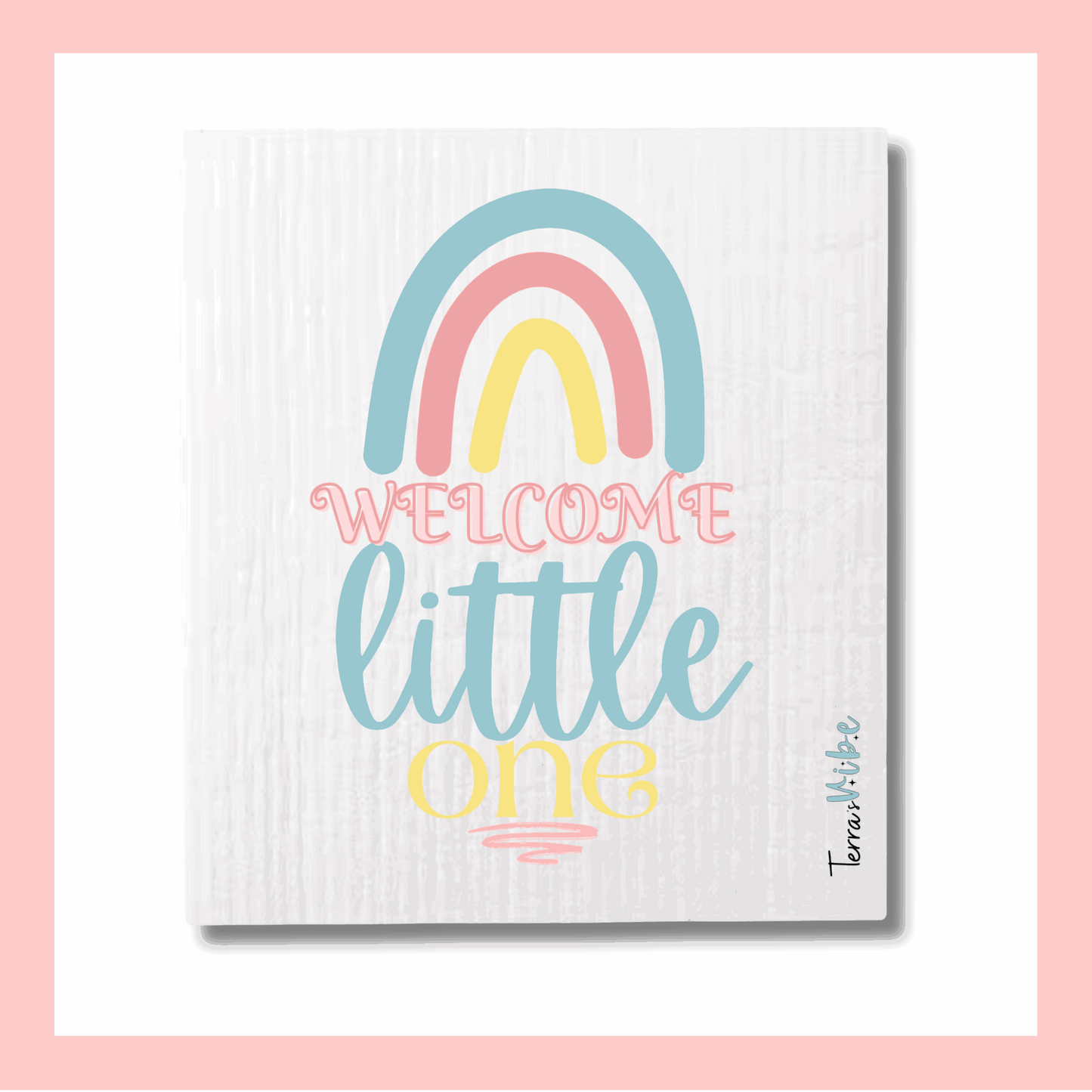 WELCOME LITTLE ONE ~ Single Swedish Dishcloth
